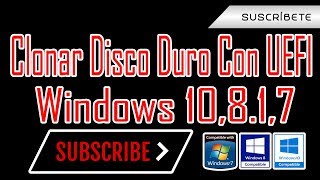 Clonar Disco Duro Con UEFI Windows10817 BIEN EXPLICADO [upl. by Taylor36]