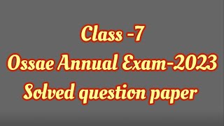 OSSAE CLASS 7 PREVIOUS QUESTION PAPER [upl. by Engle]