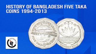 History of Bangladesh 5 Taka Coins 19942013 HD [upl. by Ynohtnad]