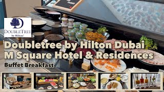 Doubletree by Hilton Dubai M Square Hotel amp Residences  Buffet Breakfast TravelLito [upl. by Ibbor]