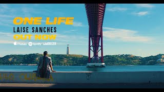 Laise Sanches  One Life Official Video [upl. by Aitra]