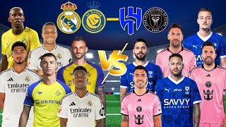 Al Nassr Real Madrid 🆚 Al Hilal Inter Miami  Messi Ronaldo Neymar Mbappe Bellingham [upl. by Haven]