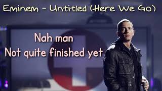 Eminem  Untitled Lyrics [upl. by Eibo]