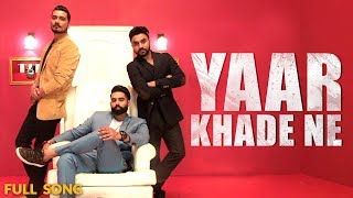 Yaar Khade Ne  Dilpreet Dhillon Full Song  Parmish Verma  Rocky Mental  Latest Punjabi Songs [upl. by Subocaj]