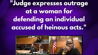 Judge expresses outrage at a woman for defending an individual accused of heinous acts [upl. by Llenyaj]