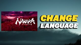 How To Change Language in NARAKA BLADEPOINT [upl. by Ycrad]