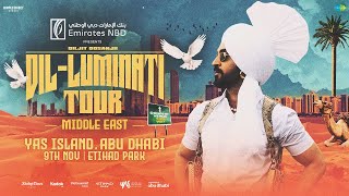 DILLUMINATI Tour Next Abu Dhabi 🛫  Year 24  diljitdosanjh [upl. by Eanehs894]