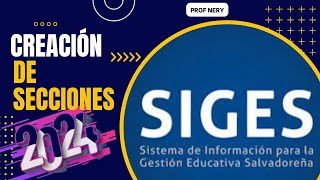 ¿COMÓ CREAR o DUPLICAR SECCIONES en SIGES para MATRICULAR en el AÑO 2024 📋📋 [upl. by Argus]