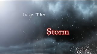 Into The Storm Ep1 [upl. by Balsam48]