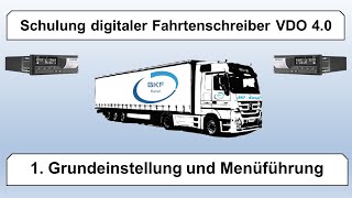 1Schulung digitaler Fahrtenschreiber VDO 40  Grundeinstellungen und Menüführung [upl. by Emelda859]