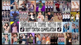 SEÑORITA COME WITH ME DANCE CHALLENGE  TIKTOK COMPILATION [upl. by Noiz766]