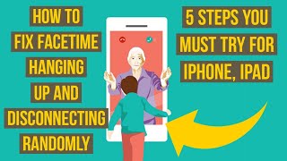 How to Fix FaceTime Hanging up and Disconnecting Randomly on iphone [upl. by Eamanna]