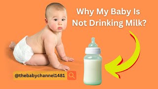 Why My Baby Is Not Drinking Milk [upl. by Yemane689]