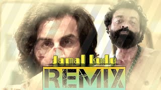 JAMAL KUDU REMIXTAPORI STYLEANIMAL MOVIE BOBBY DEOL ENTRY [upl. by Chalmers97]