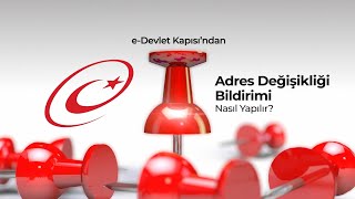 eDevlet Kapısından Adres Değişikliği Bildirimi Nasıl Yapılır [upl. by Saber]