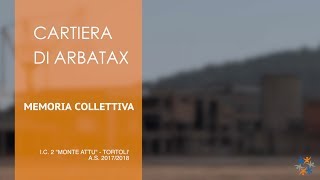 Memoria Collettiva Tortolì 2018  La Cartiera di Arbatax [upl. by Anilrac]