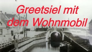 Greetsiel mit dem Wohnmobil [upl. by Gass]