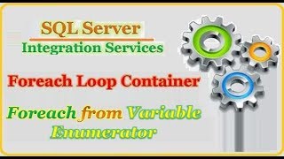 SSIS  Using Variable Enumerator in Foreach Loop Container [upl. by Rieger]