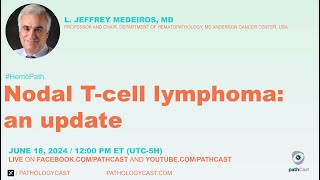 HEMEPATH Nodal T cell Lymphoma an update [upl. by Ayoted881]