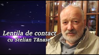 Lentila de contact cu Stelian Tănase  Colecționarul Alexandru Bogdan Pitești [upl. by Trenton]