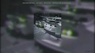 SHADXWBXRN ARCHEZ KXNVRA  PRINCE OF DARKNESS  1 hour  slowed  reverb  512 kbps [upl. by Roderigo626]