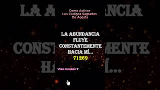 COMO ACTIVAR LOS CÓDIGOS SAGRADOS DE AGESTA  CÓDIGO SAGRADO 71269 ACTIVA LA ENERGÍA DEL DINERO💰🤑💵 [upl. by Eerdna]