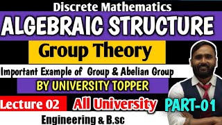 Algebraic StructureGroup Theory Discrete MathematicsLecture 02 All University  Part 01 [upl. by Dorotea]