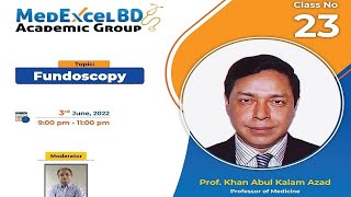 Fundoscopy by Prof Khan Abul Kalam Azad sir [upl. by Ahtel601]