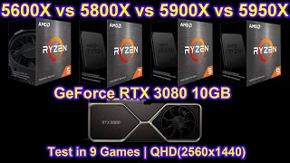 5600X vs 5800X vs 5900X vs 5950X  GeForce RTX 3080 10GB  Test in 9 Games  QHD25600x1440 [upl. by Aala]