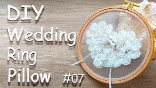 DIY  Wedding Ring Pillow 07 [upl. by Eulalia530]