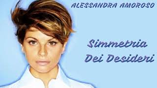 Alessandra Amoroso  Simmetria Dei Desideri Official Lyrics Video [upl. by Dietrich]