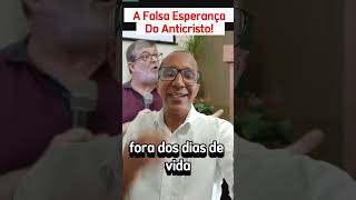 ✅A FALSA ESPERANÇA DO ANTICRISTO shorts preterismo escatologia noticias [upl. by Riki759]