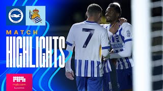 HIGHLIGHTS  Brighton v Real Sociedad  PL International Cup [upl. by Yeltnerb]