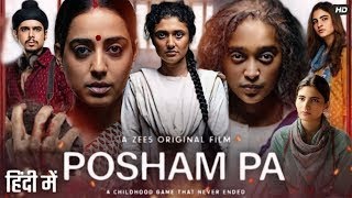 Posham Pa Full Movie  Mahie Gill  Sayani Gupta  Ragini Khanna  Imaad Shah  Review amp Facts [upl. by Ynnig917]