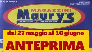 Volantino Maurys dal 27 maggio al 10 giugno ANTEPRIMA [upl. by Nada]