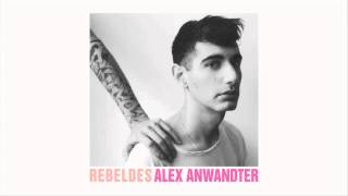 Alex Anwandter  Que se acabe el mundo por favor [upl. by Ennovyhs283]