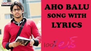 Aho Balu Song With Lyrics  100 Love Songs  Naga Chaitanya Tamannah DSP  Aditya Music Telugu [upl. by Akcimahs]