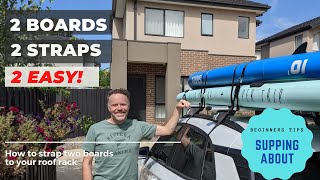 How to put two paddle boards onto the roof rack [upl. by Fazeli991]