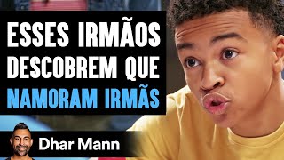 Esses Irmãos Descobrem Que Namoram Irmãs  Dhar Mann Studios [upl. by Serle219]