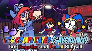 FNF Its Complicated Sayori Mix but Ragatha and Pomni Sings it  FNF The Amazing Digital Circus [upl. by Anazraf]