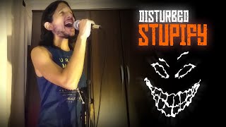 🔥 DISTURBED  Stupify by OmegA Vocal cover  lyrics 🔥 [upl. by Esiahc892]