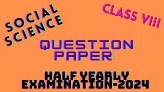 Half Yearly Question Paper 2024Class VIIISOCIAL SCIENCEJorhat District [upl. by Tabina]