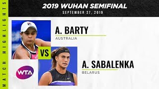 Ashleigh Barty vs Aryna Sabalenka  2019 Wuhan Open SemiFinal  WTA Highlights [upl. by Rim536]