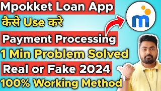 Mpokket Payment Processing Problem  Mpokket Payment Failed Problem  Mpokket Loan Payment Processin [upl. by Arej121]