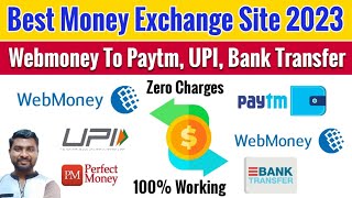 Rupeechanger  Webmoney To PaytmUPI Transfer  Best Money Exchange Site In India  INR To USD 🔥 [upl. by Jozef]