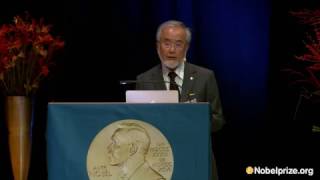 Nobel lecture Yoshinori Ohsumi Nobel Laureate in Physiology or Medicine 2016 [upl. by Tan]