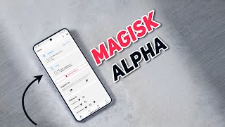 Magisk Alpha  The Best Features You Need to Know [upl. by Alano]