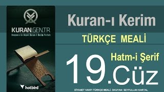 Türkçe Kurani Kerim Meali 19 Cüz Diyanet vakfı Hatim Kurangentr [upl. by Elfreda]