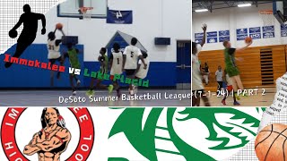 Immokalee vs Lake Placid  DeSoto Summer Basketball League 7124  PART 2 [upl. by Suirauqram113]