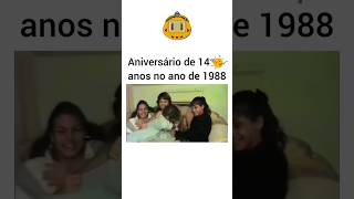 COMO ERA OS ANIVERSÁRIOS DE 14 ANOS EM 1988 shortsfeed viralvideos nostalgia [upl. by Kalmick]